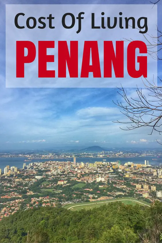 cost of living in malaysia penang